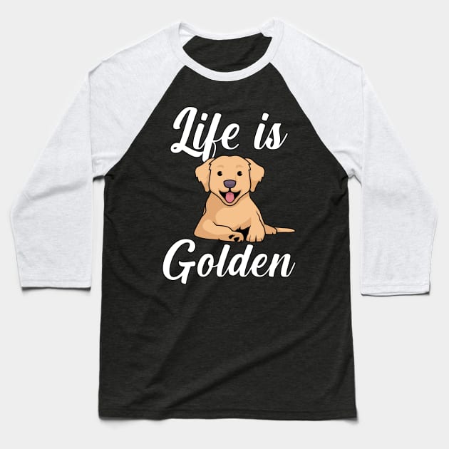 Life is golden Baseball T-Shirt by maxcode